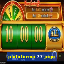 plataforma 77 jogo